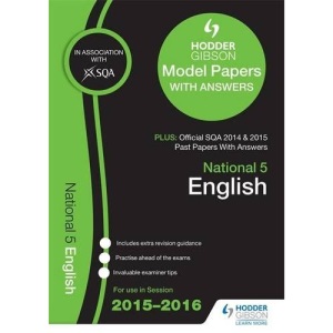National 5 English 2015/16 SQA Past and Hodder Gibson Model Papers (Sqa Past Papers 2015/16)