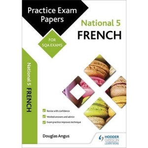 National 5 French: Practice Papers for SQA Exams (Scottish Practice Exam Papers)