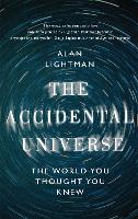 The Accidental Universe