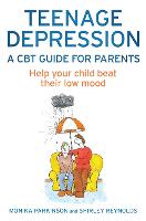 Teenage Depression - A CBT Guide for Parents
