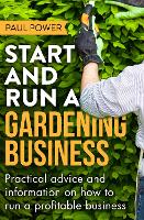 Start and Run a Gardening Business, 4th Edition