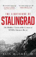 The Lighthouse of Stalingrad