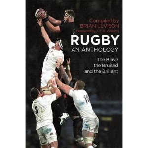 Rugby: An Anthology: The Brave, the Bruised and the Brilliant (Dis Wheeler & Ross)