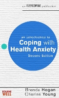 An Introduction to Coping with Health Anxiety, 2nd edition