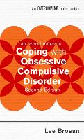 An Introduction to Coping with Obsessive Compulsive Disorder, 2nd Edition
