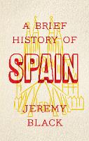 A Brief History of Spain