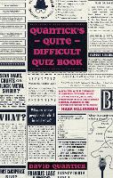 Quantick's Quite Difficult Quiz Book