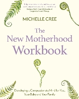 The New Motherhood Workbook
