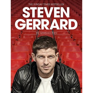 Steven Gerrard: My Liverpool Story