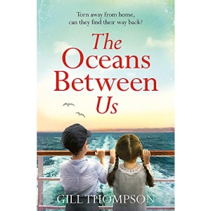 The Oceans Between Us: A gripping and heartwrenching novel of a mother's search for her lost child after WW2