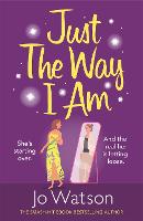 Just The Way I Am