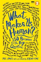 What Makes Us Human?