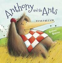 Anthony and the Ants (Meadowside Picture Books)