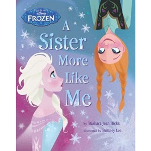 Disney's Frozen: A Sister More Like Me