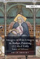 Images-within-Images in Italian Painting (1250-1350)