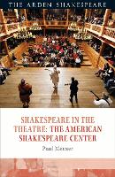 Shakespeare in the Theatre: The American Shakespeare Center