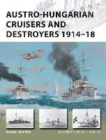 Austro-Hungarian Cruisers and Destroyers 1914–18