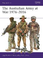 The Australian Army at War 1976–2016