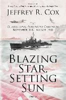 Blazing Star, Setting Sun
