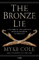 The Bronze Lie