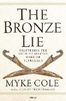 The Bronze Lie