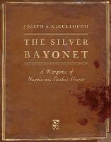The Silver Bayonet