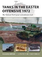 Tanks in the Easter Offensive 1972