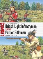 British Light Infantryman vs Patriot Rifleman