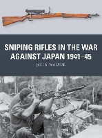 Sniping Rifles in the War Against Japan 1941–45