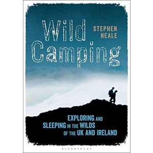 Wild Camping: Exploring and Sleeping in the Wilds of the UK and Ireland