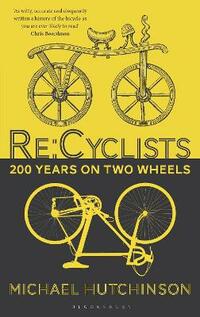 Re:Cyclists: 200 Years on Two Wheels