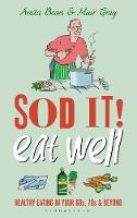 Sod it! Eat Well