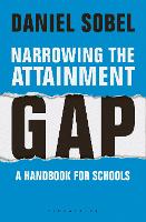Narrowing the Attainment Gap: A handbook for schools