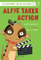 Alfie Takes Action: A Bloomsbury Young Reader