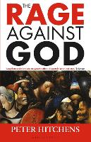 The Rage Against God
