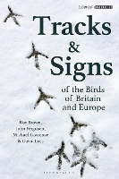 Tracks and Signs of the Birds of Britain and Europe