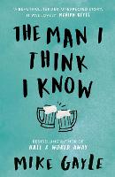 The Man I Think I Know