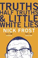 Truths, Half Truths and Little White Lies