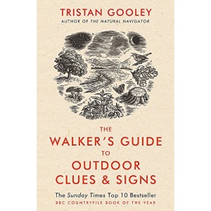 The Walker's Guide to Outdoor Clues and Signs: Their Meaning and the Art of Making Predictions and Deductions