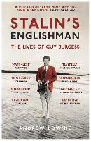 Stalin's Englishman: The Lives of Guy Burgess