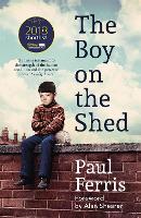 The Boy on the Shed:A remarkable sporting memoir with a foreword by Alan Shearer