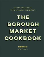 The Borough Market Cookbook