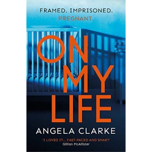 On My Life: the gripping fast-paced thriller with a killer twist