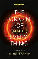 New Scientist: The Origin of (almost) Everything