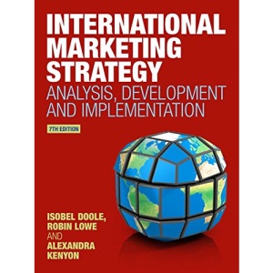 International Marketing Strategy: Analysis, Development and Implementation
