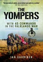 Yompers: With 45 Commando in the Falklands War