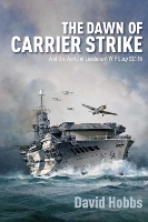 The Dawn of Carrier Strike