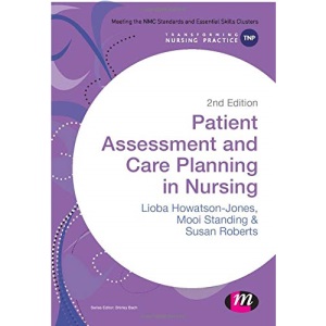 Patient Assessment and Care Planning in Nursing (Transforming Nursing Practice Series)