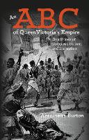 An ABC of Queen Victoria's Empire