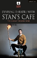 Devising Theatre with Stan’s Cafe